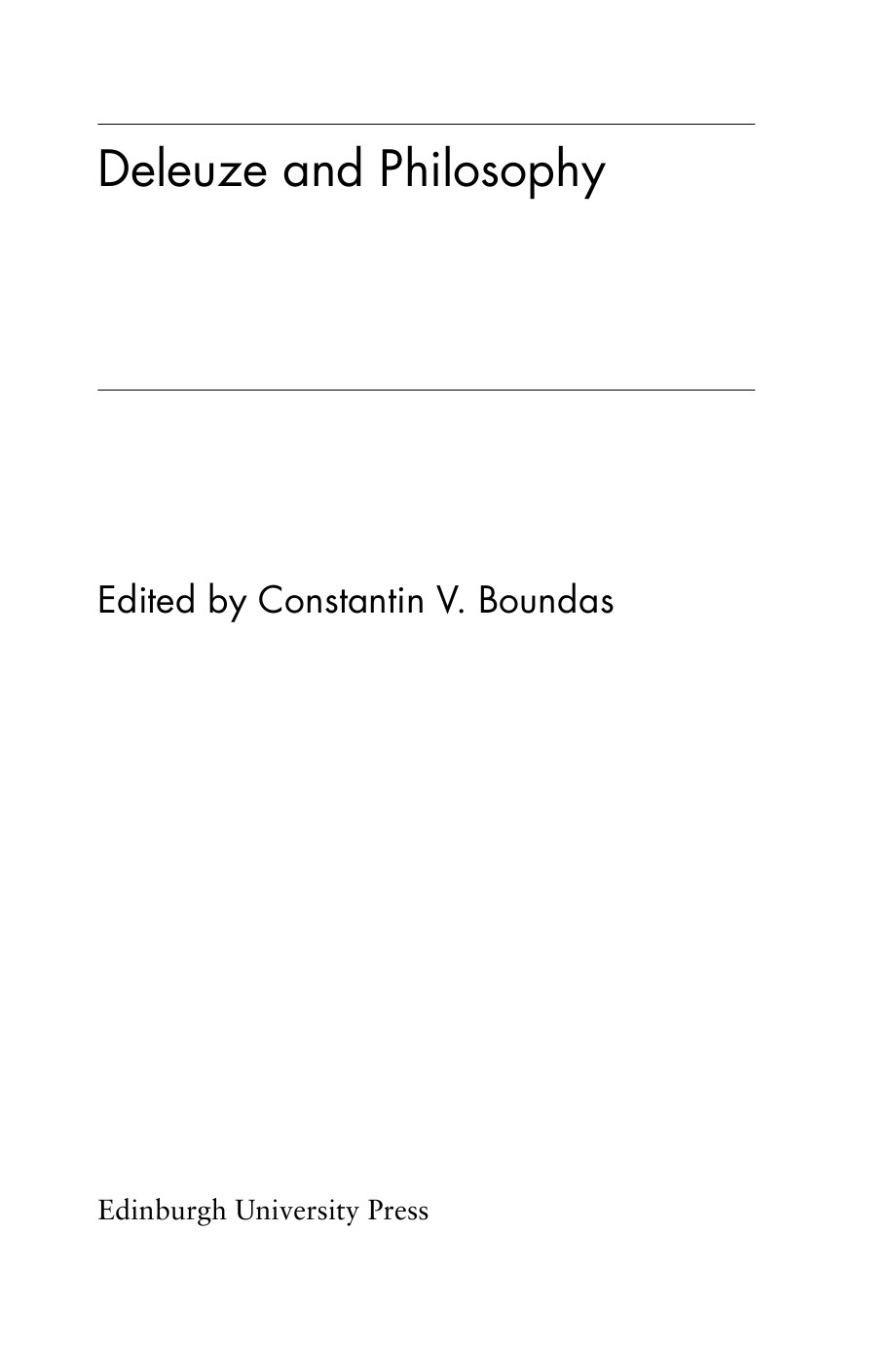 Deleuze And Philosophy Edited By Constantin V Boundas