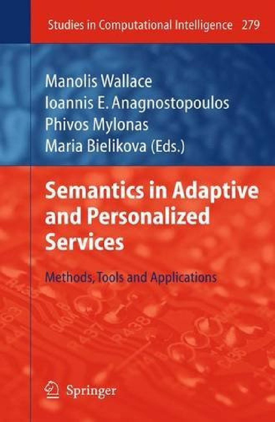 Semantics In Adaptive And Personalized Services Methods Tools And Applications 1st Edition Manolis Wallace