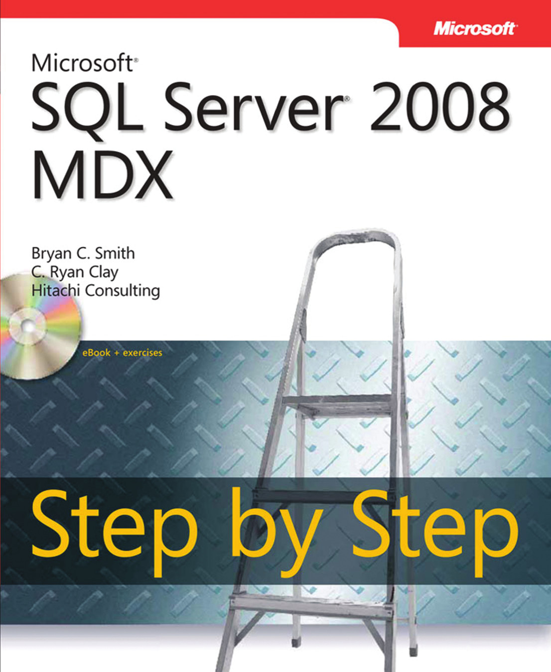 Microsoft Sql Server 2008 Mdx Step By Step Bryan C Smith Author
