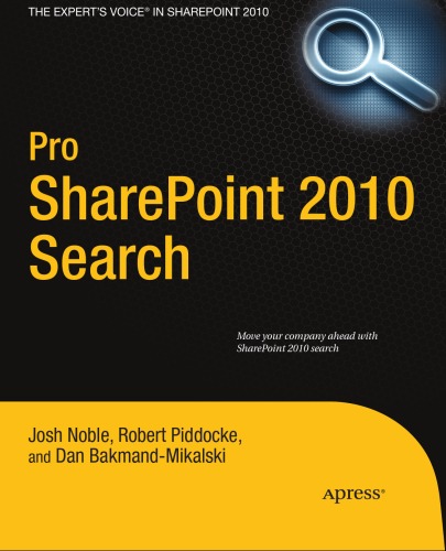 Pro Sharepoint 2010 Search Josh Noble Robert Piddocke Dan Bakmandmikalski