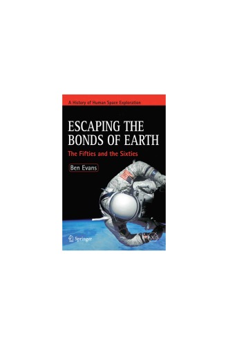Escaping The Bonds Of Earth The Fifties And The Sixties Ben Evans