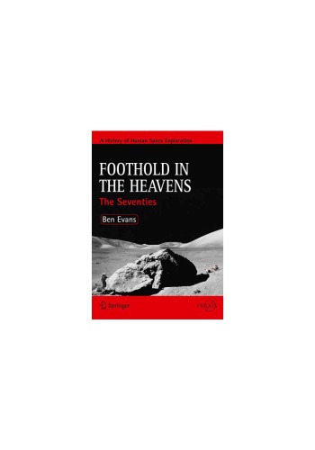 Foothold In The Heavens The Seventies Ben Evans