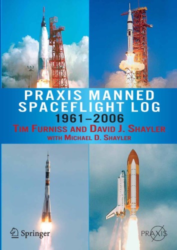 Praxis Manned Spaceflight Log 19612006 Tim Furniss David Shayler