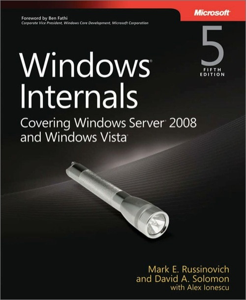 Windows Internals Including Windows Server 2008 And Windows Vista 5th Mark Russinovich