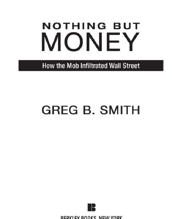 Nothing But Money How The Mob Infiltrated Wall Street Greg Smith
