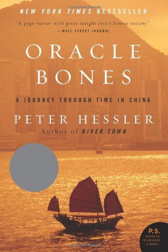 Oracle Bones A Journey Through Time In China Peter Hessler