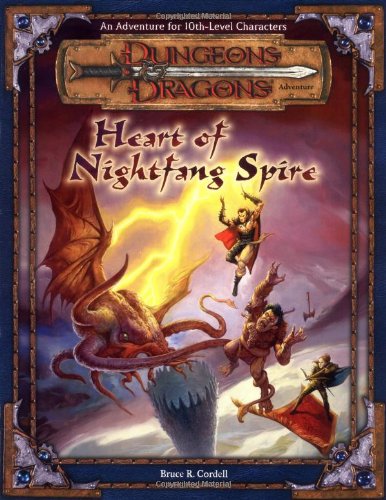 Heart Of Nightfang Spire Dungeons Dragons D20 30 Fantasy Roleplaying Adventure 10th Level Bruce Cordell