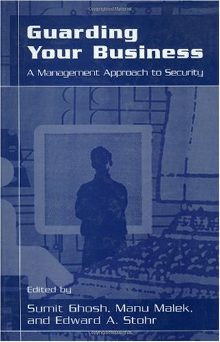 Guarding Your Business A Management Approach To Security 1st Edition Sumit Ghosh