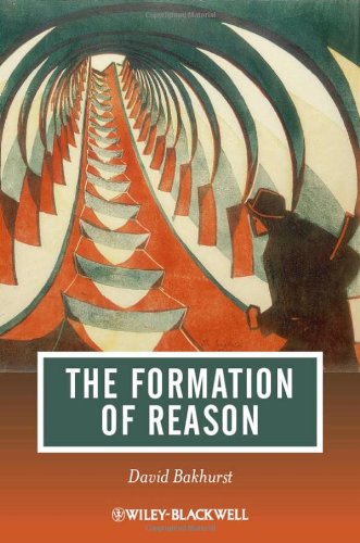 The Formation Of Reason Journal Of Philosophy Of Education 1st Edition David Bakhurst
