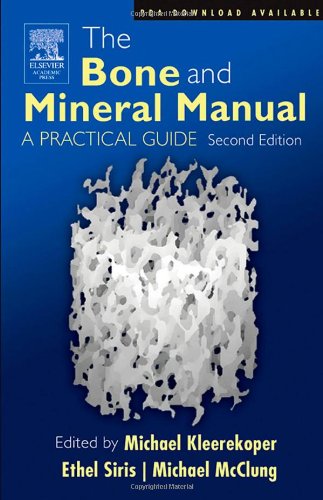 The Bone And Mineral Manual Second Edition A Practical Guide 2nd Edition Michael Kleerekoper