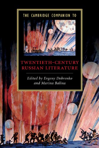 The Cambridge Companion To Twentiethcentury Russian Literature Cambridge Companions To Literature 1st Edition Evgeny Dobrenko