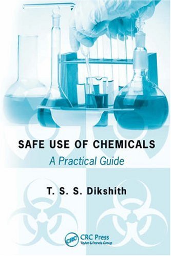 Safe Use Of Chemicals A Practical Guide 1st Edition Tss Dikshith