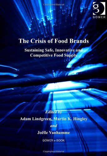 The Crisis Of Food Brands Food And Agricultural Marketing Adam Lindgreen
