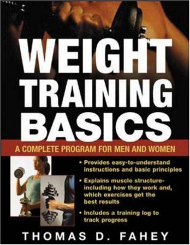 Weight Training Basics 1st Edition Thomas D Fahey