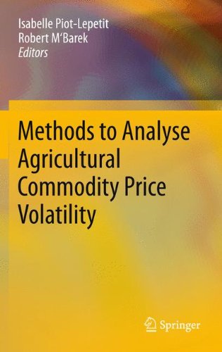 Methods To Analyse Agricultural Commodity Price Volatility 1st Edition Isabelle Piotlepetit