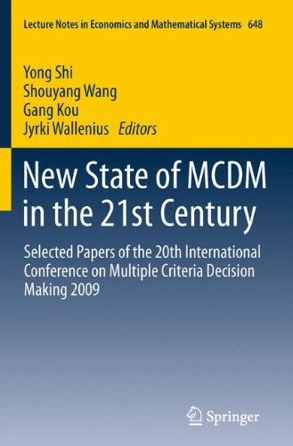 New State Of Mcdm In The 21st Century Selected Papers Of The 20th International Conference On Multiple Criteria Decision Making 2009 1st Edition Milan Zeleny Auth