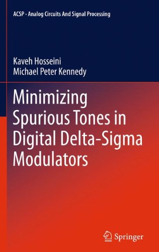 Minimizing Spurious Tones In Digital Deltasigma Modulators 1st Edition Kaveh Hosseini