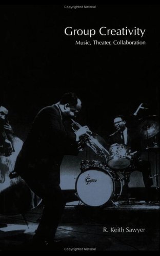 Group Creativity Music Theater Collaboration R Keith Sawyer