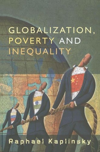 Globalization Poverty And Inequality Between A Rock And A Hard Place 1st Edition Raphael Kaplinsky