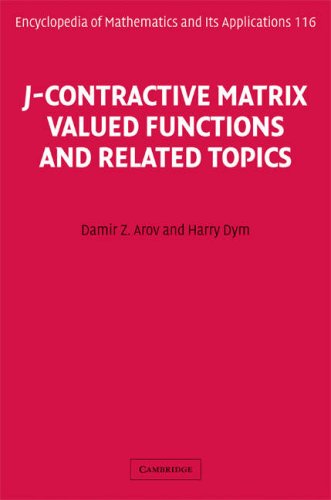 Jcontractive Matrix Valued Functions And Related Topics Encyclopedia Of Mathematics And Its Applications Damir Z Arov
