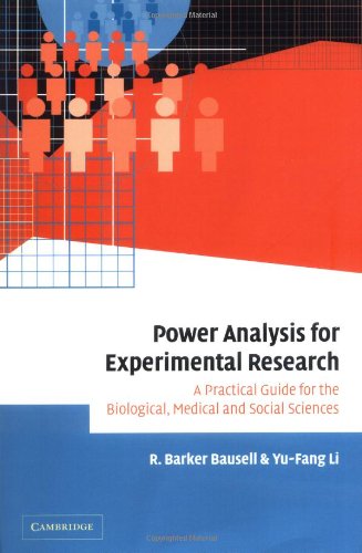 Power Analysis For Experimental Research A Practical Guide For The Biological Medical And Social Sciences 1st Edition R Barker Bausell