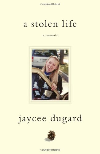 A Stolen Life A Memoir First Edition Jaycee Dugard