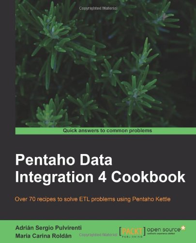 Pentaho Data Integration 4 Cookbook Pulvirenti Adrin Sergio