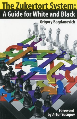 The Zukertort System A Guide For White And Black Grigory Bogdanovich