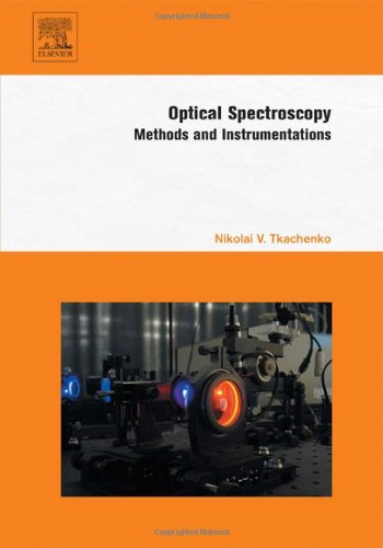 Optical Spectroscopy Methods And Instrumentations 1st Edition Nikolai V Tkachenko