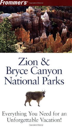 Frommers Zion Bryce Canyon National Parks 5th Edition Park Guides 5th Edition Barbara Laine