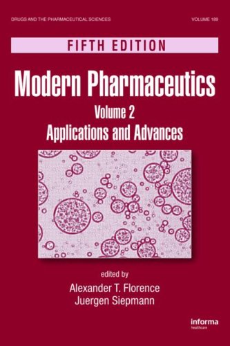 Modern Pharmaceutics Fifth Edition Volume 2 Applications And Advances 5th Edition Alexander T Florence