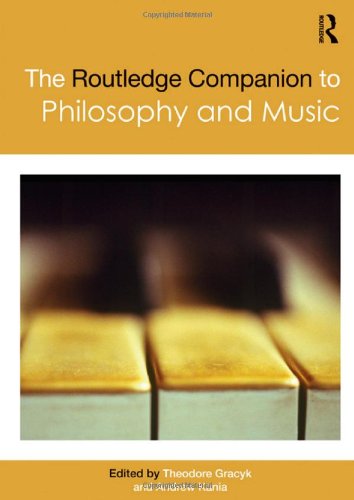 The Routledge Companion To Philosophy And Music Routledge Philosophy Companions Theodore Gracyk