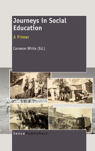Journey In Social Education A Primer Cameron White