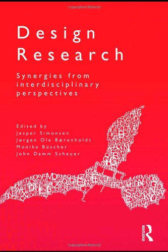 Design Research Synergies From Interdisciplinary Perspectives 1st Edition Jesper Simonsen
