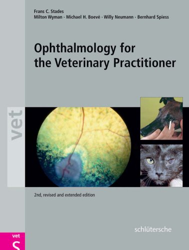 Ophthalmology For The Veterinary Practitioner Revised And Expanded 2nd Revised And Expanded Edition C Stades