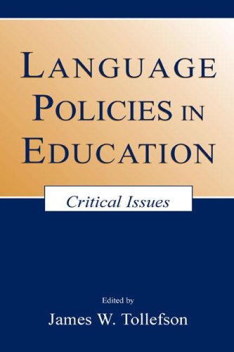 Language Policies In Education Critical Issues 1st Edition James W Tollefson Editor