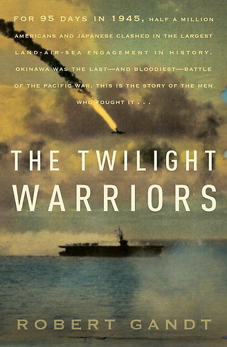 The Twilight Warriors Robert Gandt