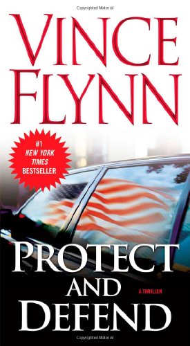 Protect And Defend Mitch Rapp Reprint Vince Flynn