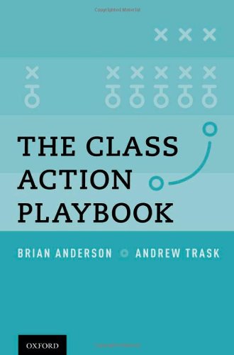The Class Action Playbook Papcdr Brian Anderson Andrew Trask