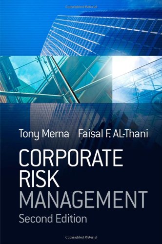 Corporate Risk Management Second Edition Second Tony Merna Faisal F Althani