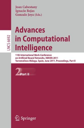 Advances In Computational Intelligence 11th International Workconference On Artificial Neural Networks Iwann 2011 Torremolinosmlaga Spain June 810 2011 Proceedings Part Ii 1st Edition E J Palomo