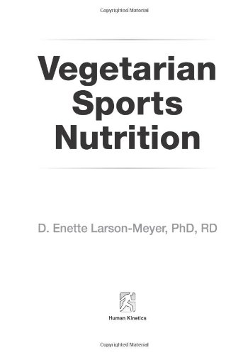 Vegetarian Sports Nutrition 1st Edition D Enette Larsonmeyer