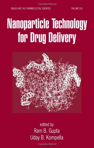 Nanoparticle Technology For Drug Delivery Drugs And The Pharmaceutical Sciences 1st Edition Ram B Gupta
