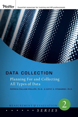 Data Collection Planning For And Collecting All Types Of Data 1st Edition Patricia Pulliam Phillips