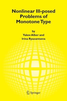 Nonlinear Illposed Problems Of Monotone Type 1st Edition Yakov Alber