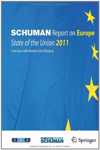 Schuman Report On Europe State Of The Union 2011 2011th Edition Foundation Schuman
