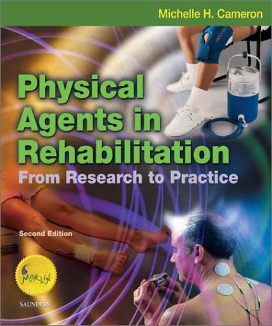 Physical Agents In Rehabilitation From Research To Practice 2nd Edition Michelle Cameron