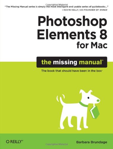 Photoshop Elements 8 For Mac The Missing Manual 1st Edition Barbara Brundage