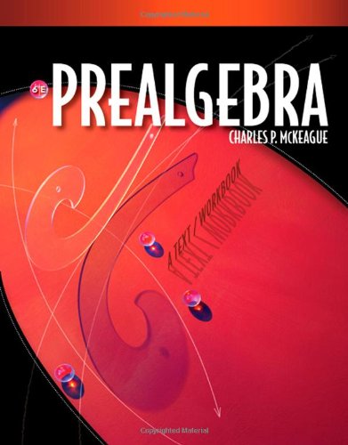 Prealgebra A Text Workbook 6th Edition 6th Edition Charles P Mckeague