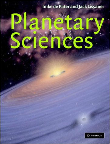 Planetary Sciences 1st Edition Imke De Pater Jack Jonathan Lissauer